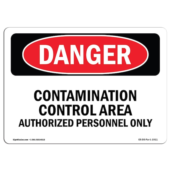 Safety Sign, OSHA Danger, 3.5" Height, Contamination Control Area Authorized, Landscape, 10PK